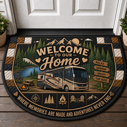 Welcome To Our Home RV Doormat - Motorhome Class A Outdoor Welcome Mat - 5to9vibe