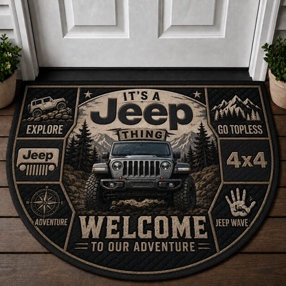 It's A Jeep Thing Welcome Mat - 4x4 Adventure Calling Off-Road Doormat - 5to9vibe